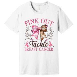 Out Tackle Breast Cancer Football Coquette Bow Premium T-Shirt