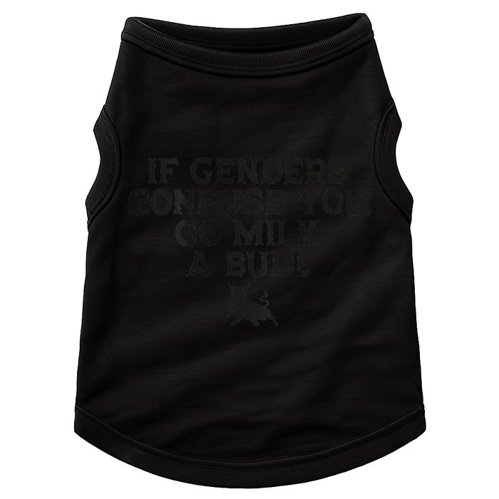 On The Back If Genders Confuse You Go Milk A Bull Meme Doggie Tank