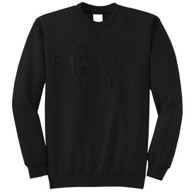 On The Back If Genders Confuse You Go Milk A Bull Meme Sweatshirt