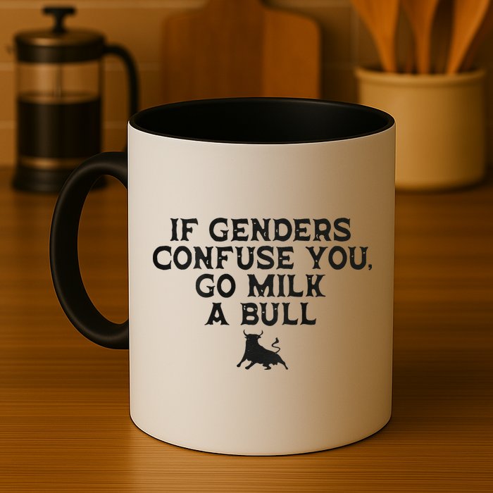 On The Back If Genders Confuse You Go Milk A Bull Meme Mug