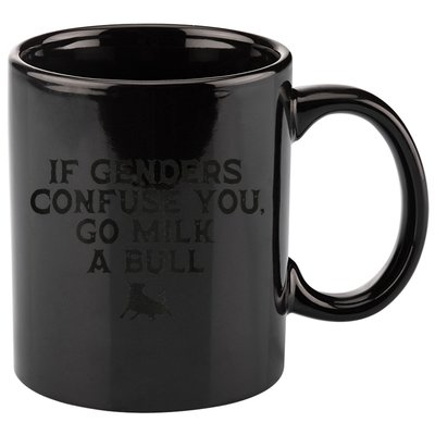 On The Back If Genders Confuse You Go Milk A Bull Meme 11oz C Handle Ceramic Mug