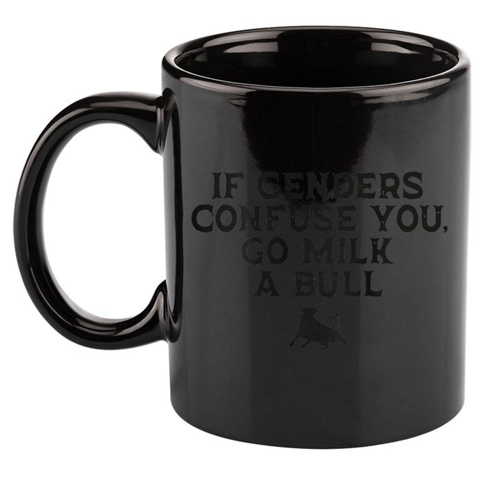 On The Back If Genders Confuse You Go Milk A Bull Meme 11oz C Handle Ceramic Mug