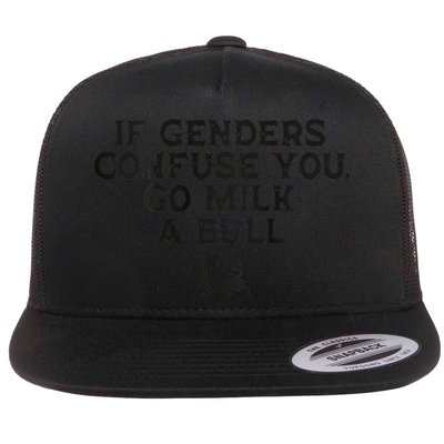 On The Back If Genders Confuse You Go Milk A Bull Meme Flatbill Hat