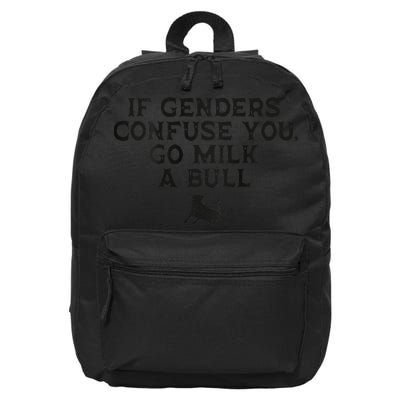 On The Back If Genders Confuse You Go Milk A Bull Meme 16 in Basic Backpack