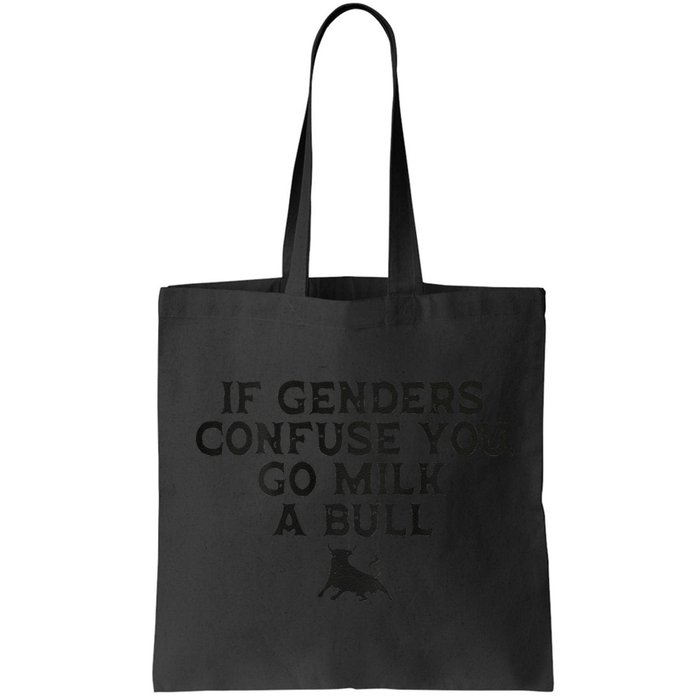 On The Back If Genders Confuse You Go Milk A Bull Meme Bag