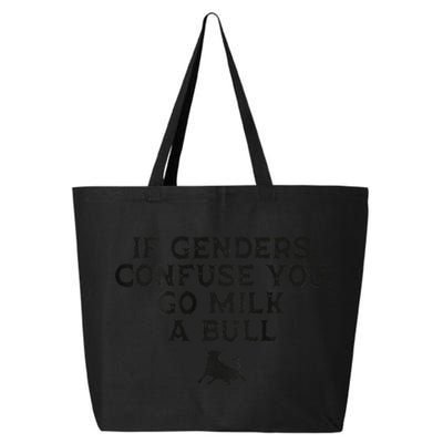 On The Back If Genders Confuse You Go Milk A Bull Meme 25L Jumbo Tote