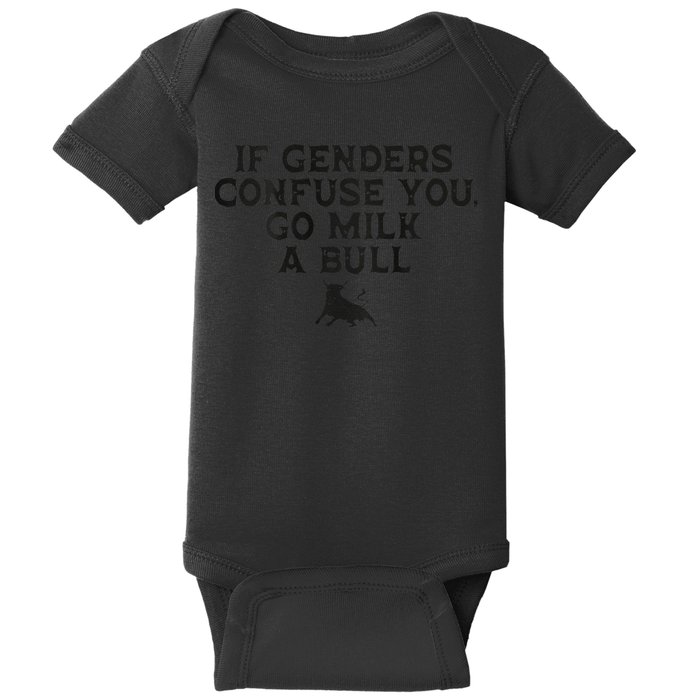 On The Back If Genders Confuse You Go Milk A Bull Meme Baby Bodysuit