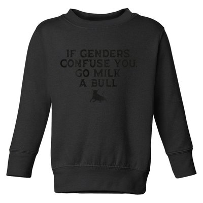 On The Back If Genders Confuse You Go Milk A Bull Meme Toddler Sweatshirt