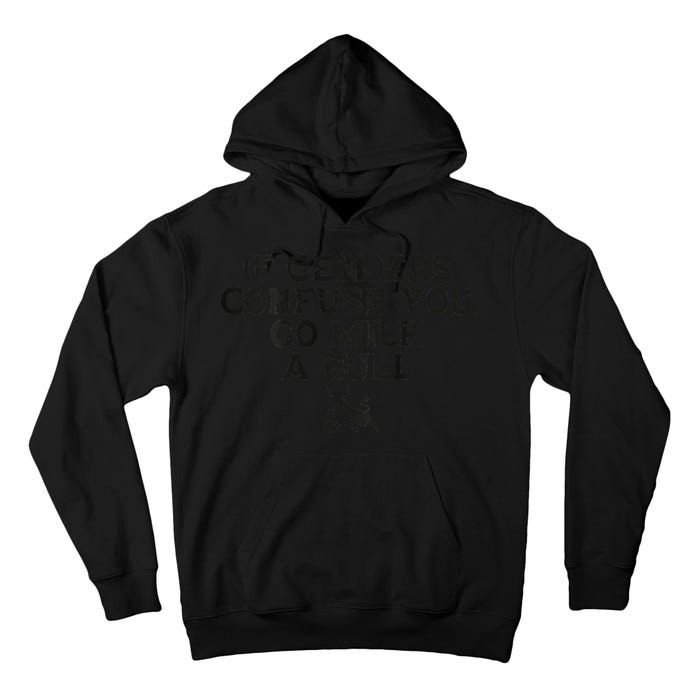 On The Back If Genders Confuse You Go Milk A Bull Meme Tall Hoodie