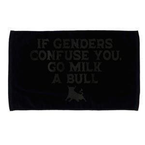 On The Back If Genders Confuse You Go Milk A Bull Meme Microfiber Hand Towel