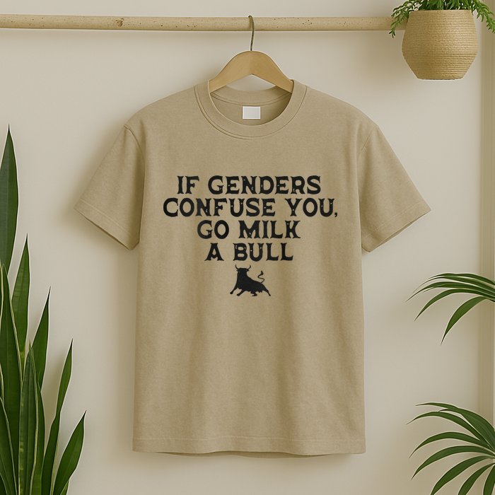 On The Back If Genders Confuse You Go Milk A Bull Meme T-Shirt