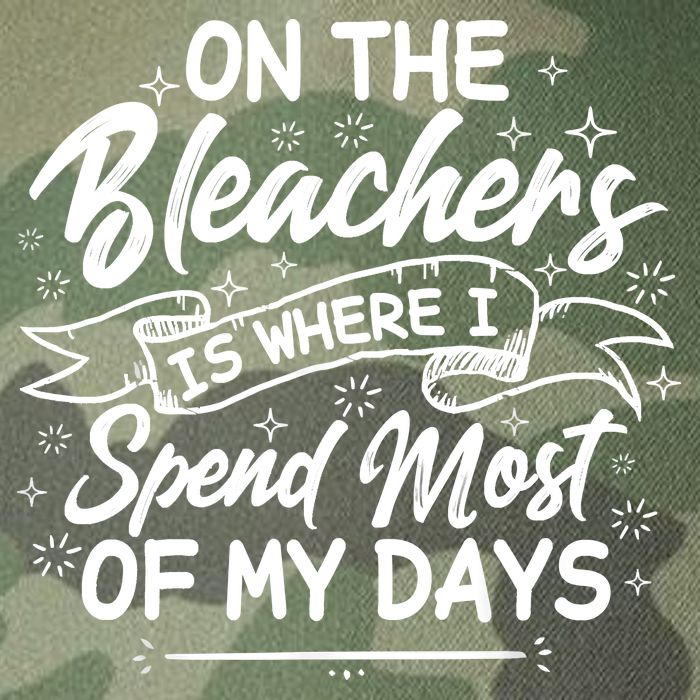 On The Bleachers Is Where I Spend Most Of My Days Sport Mama Legacy Tie Dye Trucker Hat