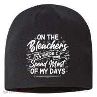 On The Bleachers Is Where I Spend Most Of My Days Sport Mama Sustainable Beanie