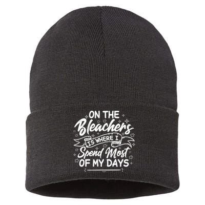 On The Bleachers Is Where I Spend Most Of My Days Sport Mama Sustainable Knit Beanie