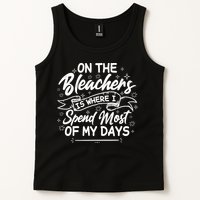 On The Bleachers Is Where I Spend Most Of My Days Sport Mama Tank Top