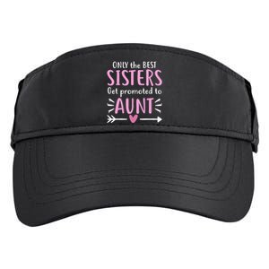 Only The Best Sisters Get Promoted To Aunt Mother's Day Adult Drive Performance Visor