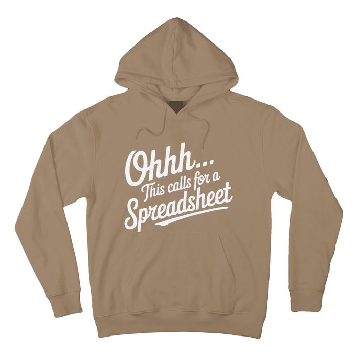 Oh... This Calls For A Spreadsheet Office Sarcastic Saying Hoodie