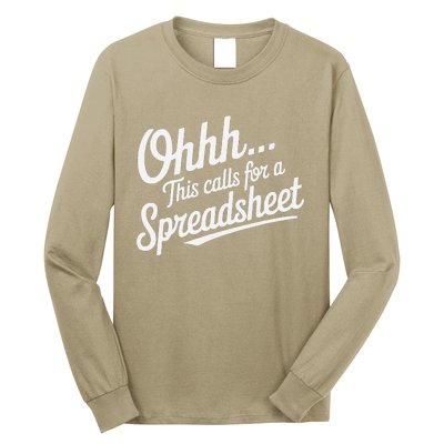 Oh... This Calls For A Spreadsheet Office Sarcastic Saying Long Sleeve Shirt