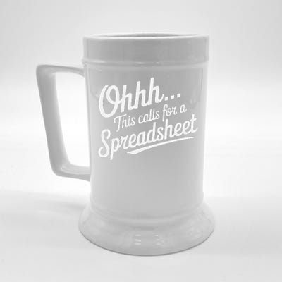 Oh... This Calls For A Spreadsheet Office Sarcastic Saying Beer Stein