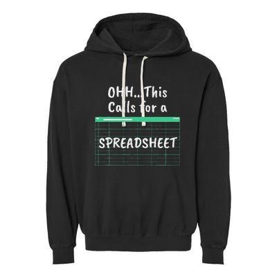 Oh... This Calls For A Spreadsheet Office Quote Saying Garment-Dyed Fleece Hoodie