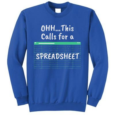 Oh... This Calls For A Spreadsheet Office Quote Saying Sweatshirt