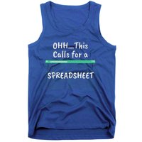 Oh... This Calls For A Spreadsheet Office Quote Saying Tank Top