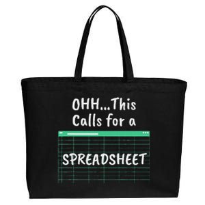 Oh... This Calls For A Spreadsheet Office Quote Saying Cotton Canvas Jumbo Tote