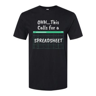 Oh... This Calls For A Spreadsheet Office Quote Saying Softstyle CVC T-Shirt