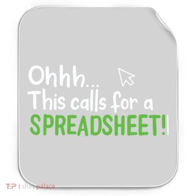 Ohhh This Calls For A Spreadsheet Permanent Decal Sticker