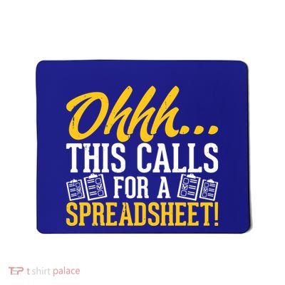 Ohhh This Calls Spreadsheet Gift Mousepad