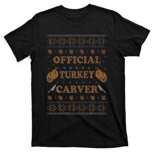 O.fficial Turkey Carver  Funny Thanksgiving Ugly T-Shirt