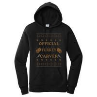 O.fficial Turkey Carver  Funny Thanksgiving Ugly Women's Pullover Hoodie