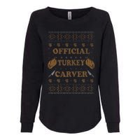 O.fficial Turkey Carver  Funny Thanksgiving Ugly Womens California Wash Sweatshirt