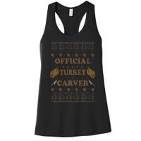 O.fficial Turkey Carver  Funny Thanksgiving Ugly Women's Racerback Tank