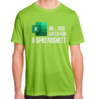 Oh This Calls For A Spreadsheet Funny Gift Adult ChromaSoft Performance T-Shirt