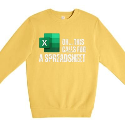 Oh This Calls For A Spreadsheet Funny Gift Premium Crewneck Sweatshirt