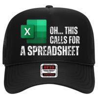 Oh This Calls For A Spreadsheet Funny Gift High Crown Mesh Back Trucker Hat