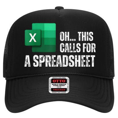 Oh This Calls For A Spreadsheet Funny Gift High Crown Mesh Back Trucker Hat