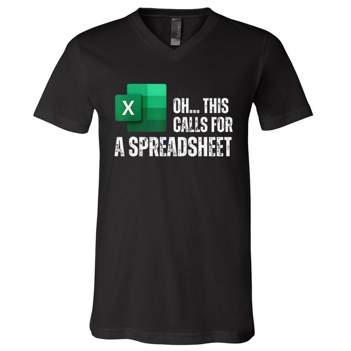 Oh This Calls For A Spreadsheet Funny Gift V-Neck T-Shirt