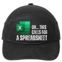 Oh This Calls For A Spreadsheet Funny Gift 7-Panel Snapback Hat