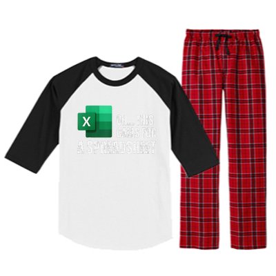 Oh This Calls For A Spreadsheet Funny Gift Raglan Sleeve Pajama Set