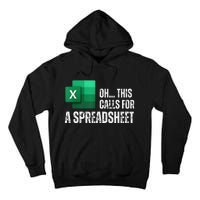 Oh This Calls For A Spreadsheet Funny Gift Tall Hoodie