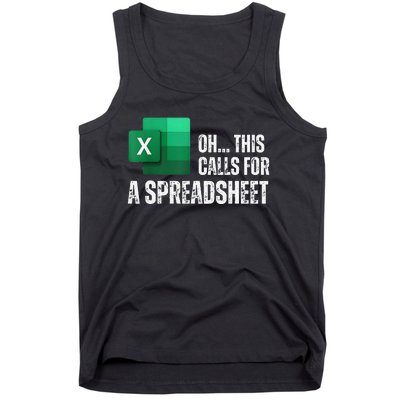 Oh This Calls For A Spreadsheet Funny Gift Tank Top