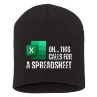 Oh This Calls For A Spreadsheet Funny Gift Short Acrylic Beanie