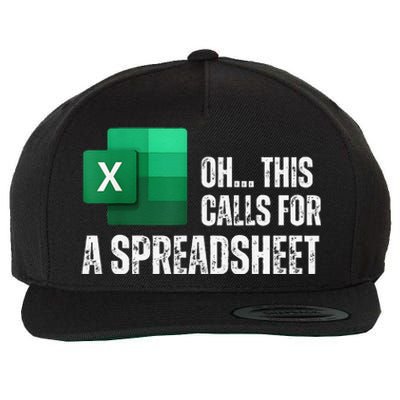 Oh This Calls For A Spreadsheet Funny Gift Wool Snapback Cap