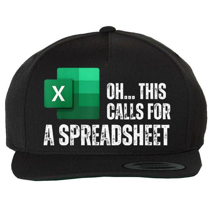 Oh This Calls For A Spreadsheet Funny Gift Wool Snapback Cap