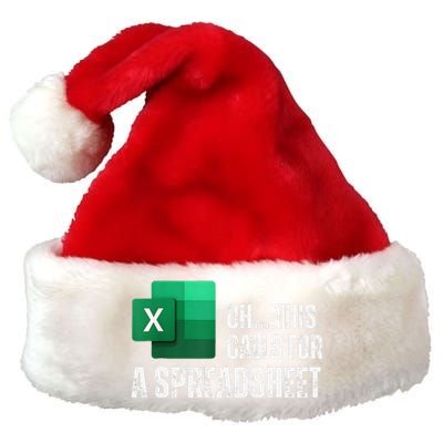 Oh This Calls For A Spreadsheet Funny Gift Premium Christmas Santa Hat