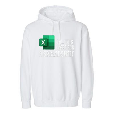 Oh This Calls For A Spreadsheet Funny Gift Garment-Dyed Fleece Hoodie