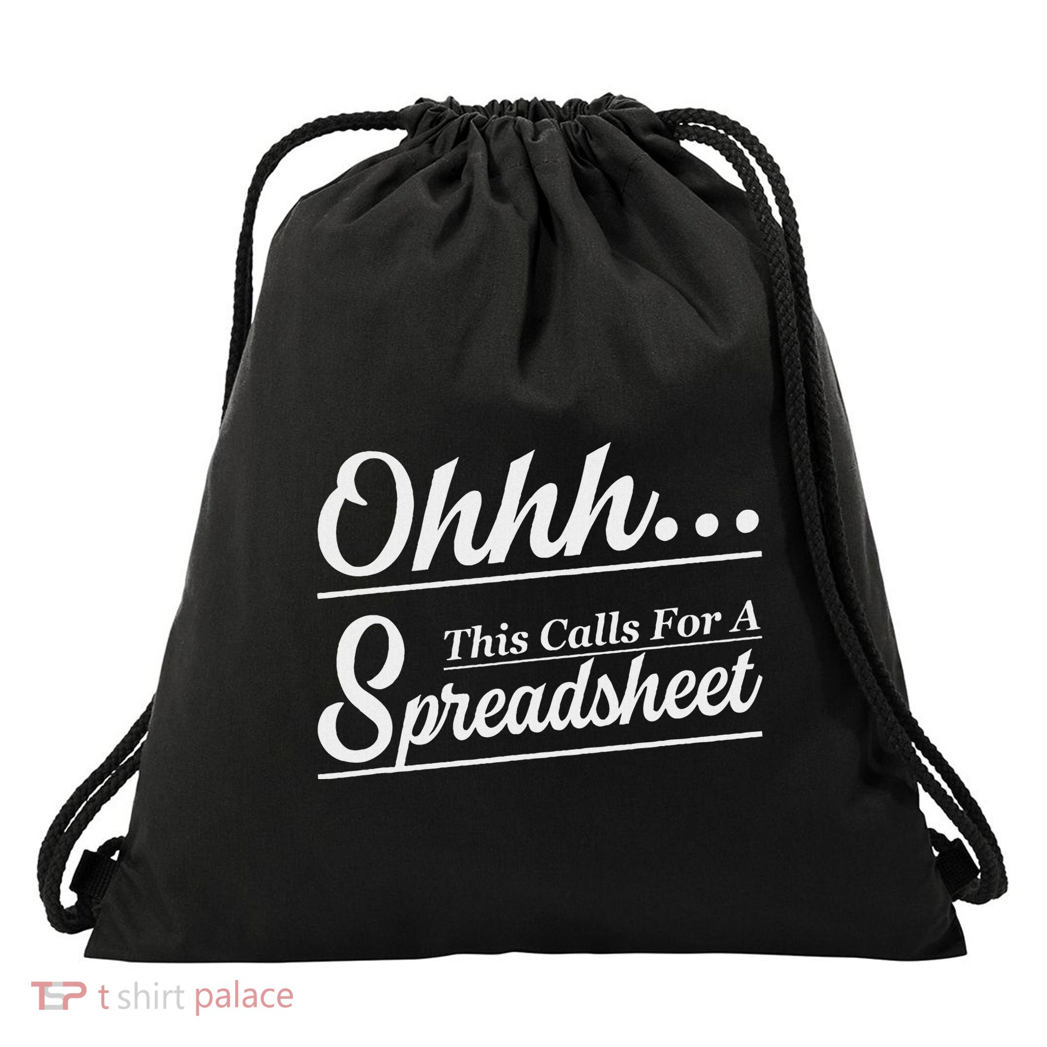 Oh... This Calls For A Spreadsheet Drawstring Bag