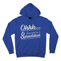 Oh... This Calls For A Spreadsheet Hoodie